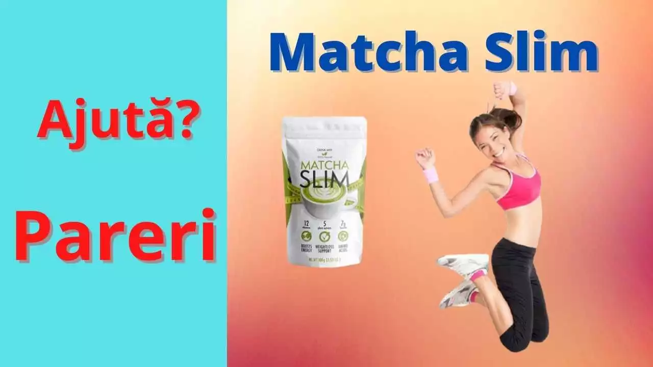 Matcha Slim cumpără în Constanța – cel mai bun supliment pentru pierderea în greutate